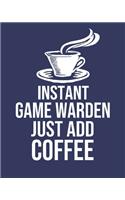 Instant Game warden Just Add Coffee: Calendar 2020, Monthly & Weekly Planner Jan. - Dec. 2020