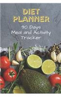Diet Planner 90 Days Meal and Activity Tracker