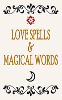 Love Spells & Magical Words: Wicca Witchcraft Journal Notebook, 6 x 9 Inches,120 Lined Writing Pages, Matte Finish