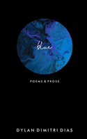 Blue: Poems & Prose