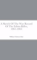 A Sketch Of The War Record Of The Edisto Rifles, 1861-1865