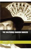 The California Shadow Rangers