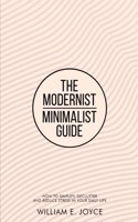 The Modern Minimalist Guide