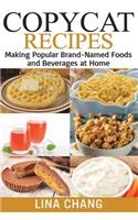 Copycat Recipes ***Black and White Edition***: Making Popular Brand-Named Foods and Beverages at Home