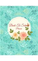 Back To School Planner: School Planner with Class Schedules, Passwords, Notes and Daily Planner, Homework, checklist...120 Pages 8.5" x 11"