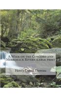 A Week on the Concord and Merrimack Rivers: large print