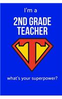 I'm a 2nd Grade School Teacher What's Your Superpower