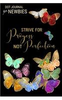 Strive for Progress Not Perfection: Dot Journal for Newbies