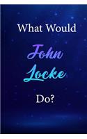 What Would John Locke Do?