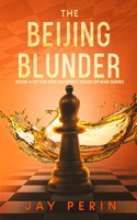 Beijing Blunder