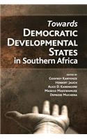 Towards Democratic Development States in Southern Africa: (English)