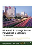 Microsoft Exchange Server PowerShell Cookbook - Third Edition