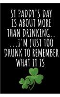 St Paddy's Day Is about More Than Drinking...