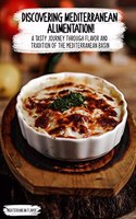 Discovering Mediterranean Alimentation