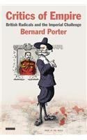 Critics of Empire: British Radicals and the Imperial Challenge(English)