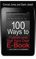 100 Ways To Publish and Sell Your Own Ebook