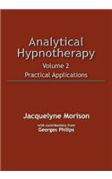 Analytical Hypnotherapy Volume 2