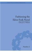 Fashioning the Silver Fork Novel