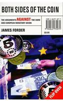 Both Sides of the Coin: The Arguments for the Euro and European Monetary Union