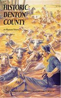 Historic Denton County: An Illustrated History
