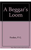 A Beggar's Loom