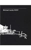 Michael Landy: H2ny