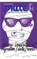 Mute Vol 2 #7 - Show Invisibles? Migration/Data/Work