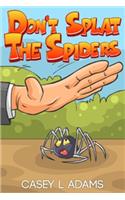 Don't Splat The Spiders: Why Insects and Bugs are important