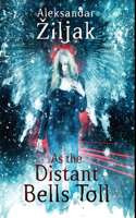 As the Distant Bells Toll