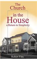 The Church in the House a Return to Simplicity