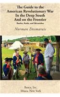 Guide to the American Revolutionary War in the Deep South and on the Frontier