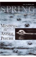 Minding the Animal Psyche: A Journal of Archetype and Culture