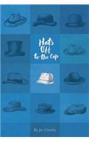 Hats Off to the Cap