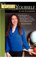 Voice Yourself in the Classroom