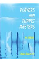 Players and Puppet Masters