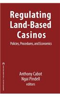 Regulating Land-Based Casinos