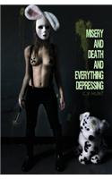 Misery and Death and Everything Depressing