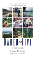 Dared to Live