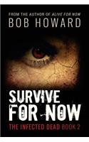 Survive for Now