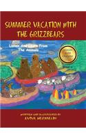 Summer Vacation With The Grizzbears