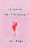 La Belle Indifference