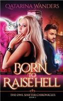 Born to Raise Hell