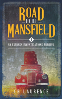 Road to the Mansfield
