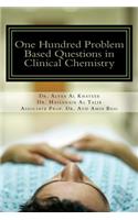 One Hundred Problem Based Questions in Clinical Chemistry