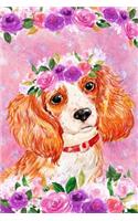 Journal Notebook For Dog Lovers King Charles Spaniel In Flowers 3: Blank Journal To Write In, Unlined For Journaling, Writing, Planning and Doodling, For Women, Men, Kids, 160 Pages, Easy To Carry Size.