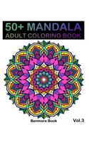 50+ Mandala: Adult Coloring Book 50 Mandala Images Stress Management Coloring Book For Relaxation, Meditation, Happiness and Relief & Art Color Therapy(Volume 3)