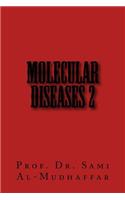 Molecular Diseases 2
