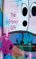 The Groovy Gift