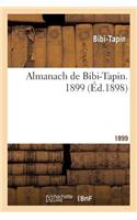 Almanach de Bibi-Tapin. 1899: (Litterature)