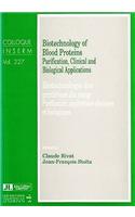 Biotechnology of Blood Proteins